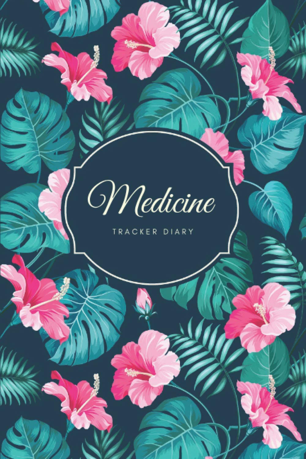 Medicine Tracker Diary: Daily Medication Administration Diary Record Sheet Log Book | Undated Medication Pill Checklist Chart Organizer Tracker ... Book Notebook – Black Forest Flowers Design