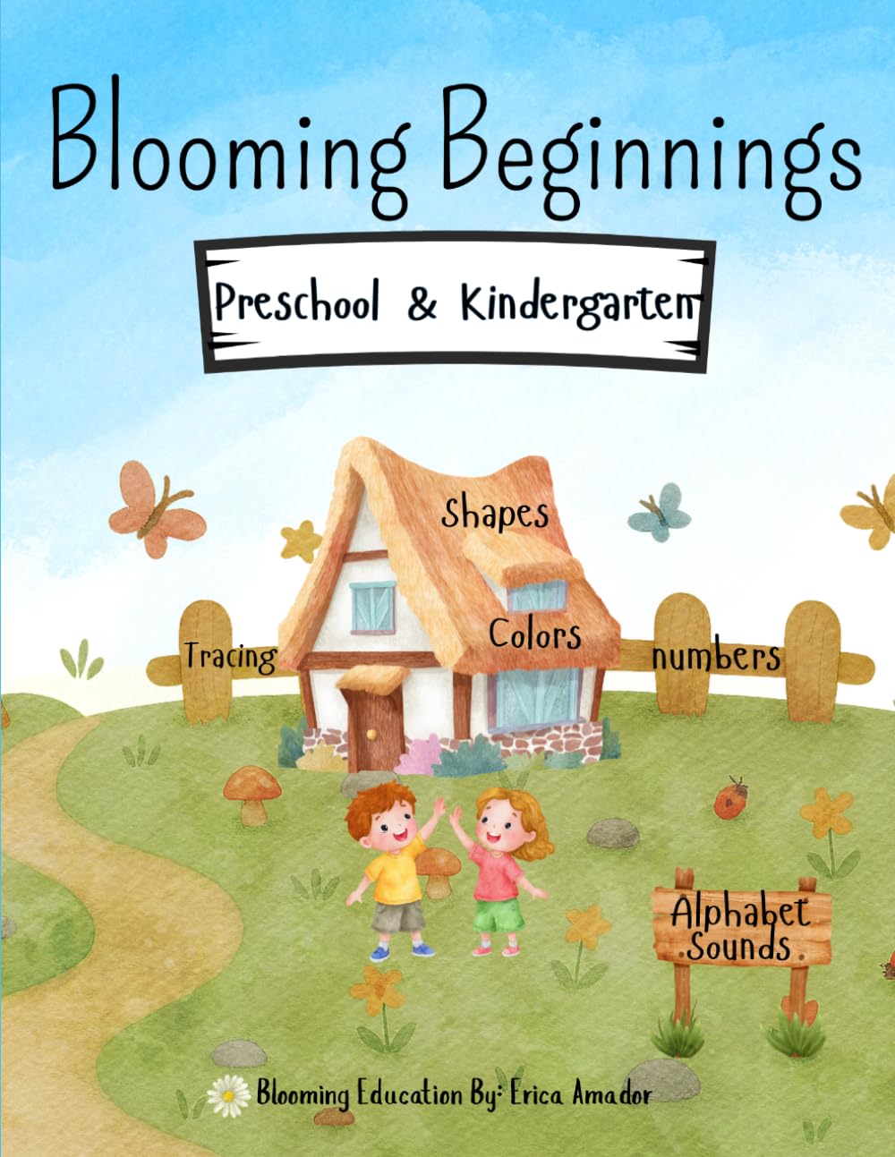 Blooming Beginnings: Alphabet Sounds Workbook Preschool Morning Binder for Ages 3–6 | Letter Tracing, Phonics, and Early Learning Activities (Blooming Spellers Grades 1-6)
