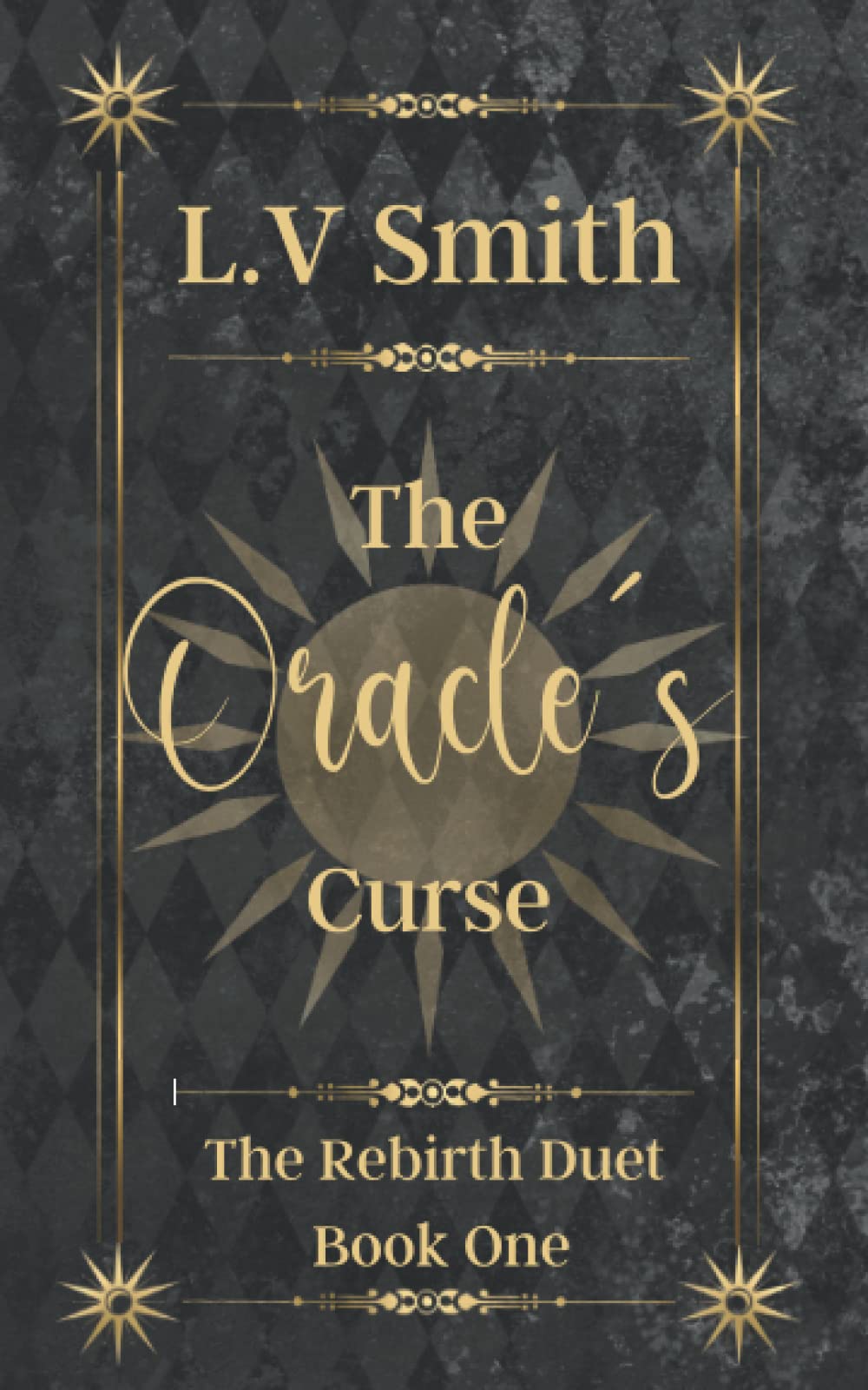 The Oracle's Curse: Book One of The Rebirth Duet: 1 (The Second War)
