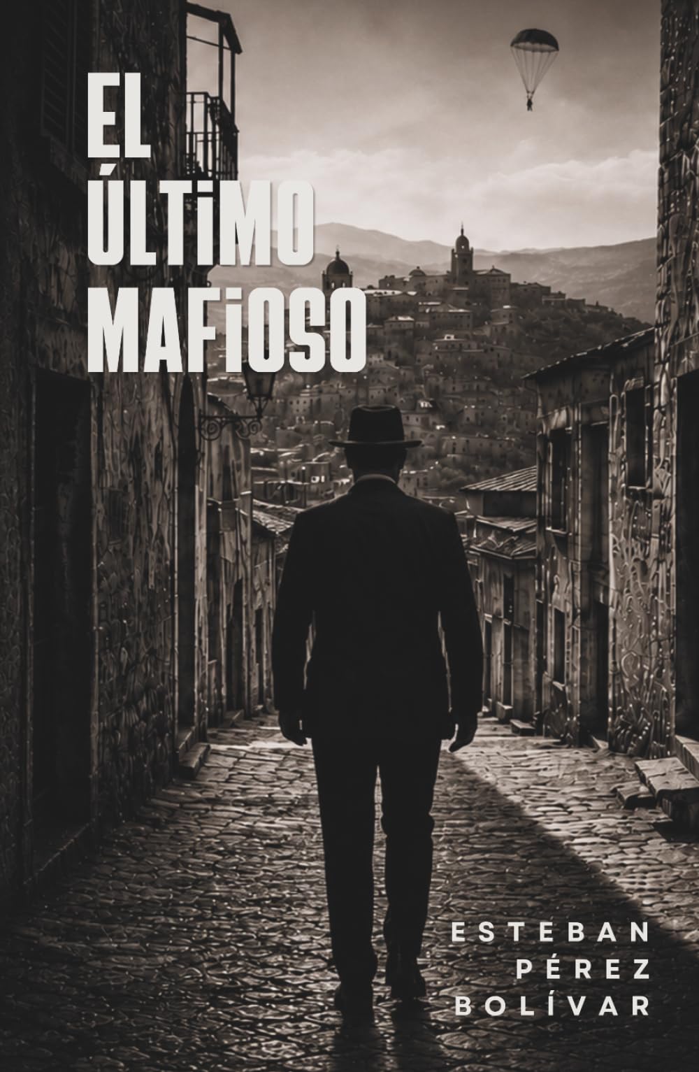 El último mafioso: Operación Husky, Mafia y guerra en la Sicilia de 1943