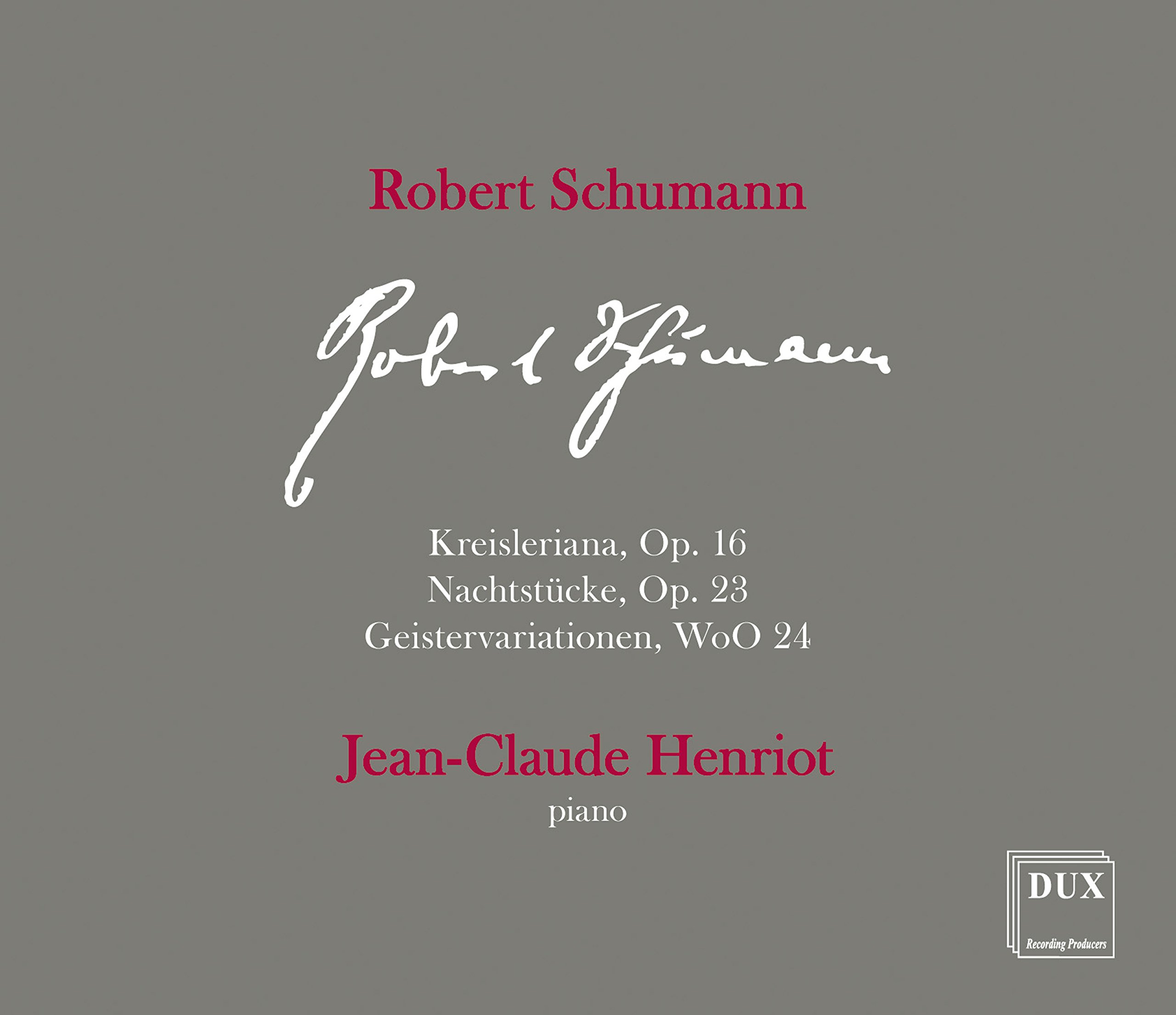 Robert Schumann: Kreisleriana, Op. 16/Nachtstücke, Op. 23/...