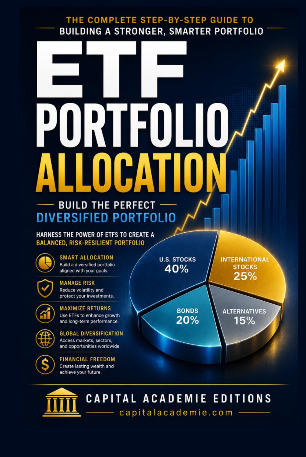 ETF PORTFOLIO ALLOCATION: BUILD THE PERFECT DIVERSIFIED PORTFOLIO: Harness the Power of ETFs to Create a Balanced, Risk-Resilient Portfolio #ETF (ETF ... Passive Income, and Financial Freedom)