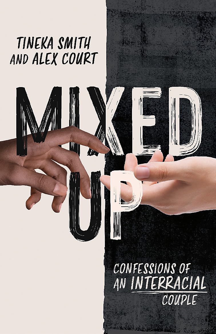 Mixed Up: Confessions of an Interracial Couple
