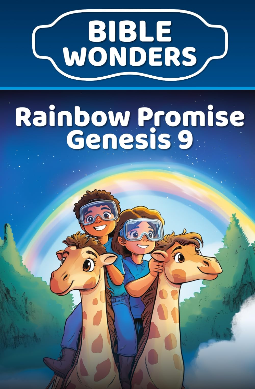 Rainbow Promise — Genesis 9: Kids Bible Lesson God’s Promises (Bible Wonders Genesis)