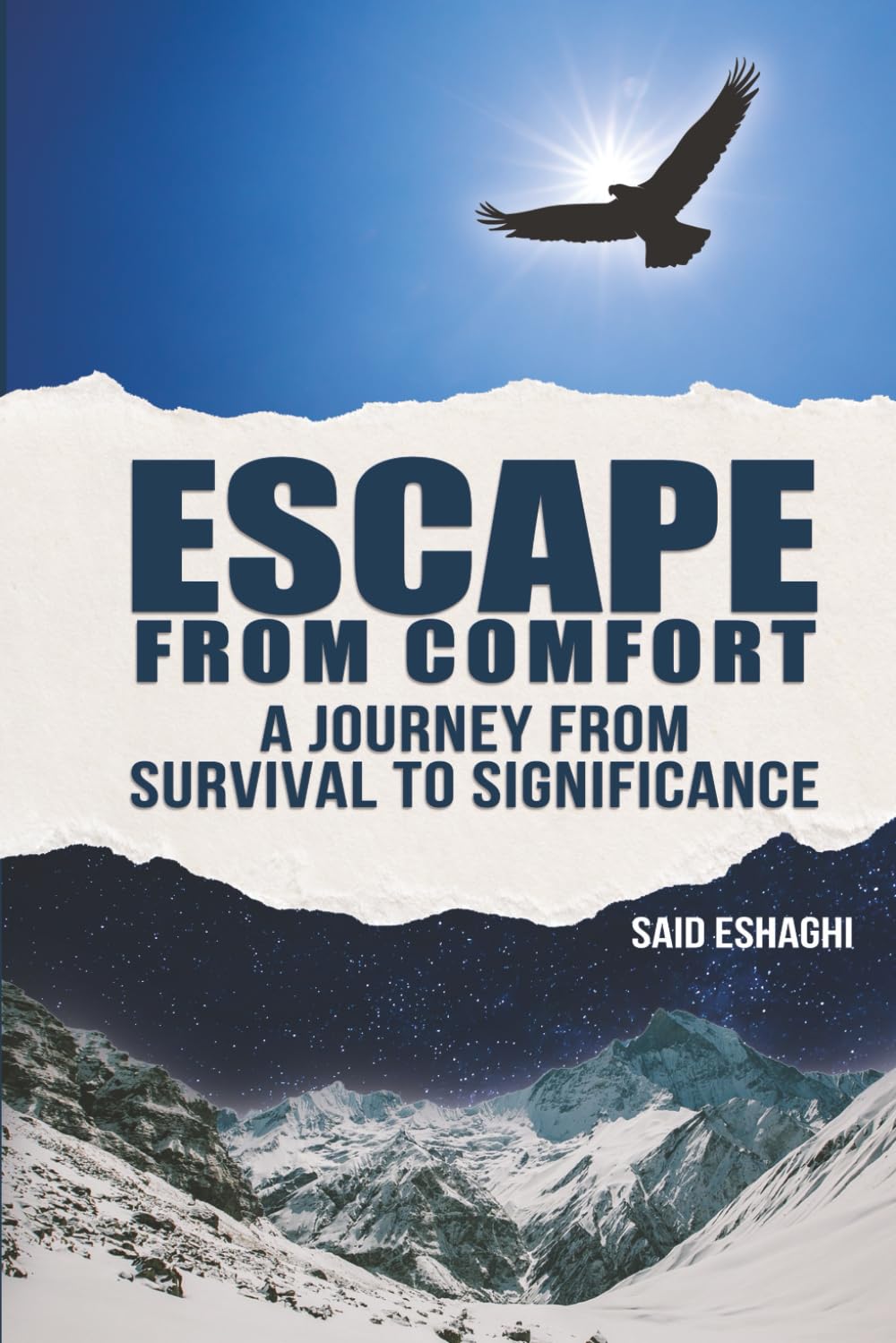 Escape from Comfort: A Journey from Survival to Significance