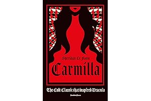 Carmilla, Deluxe Edition: Unveil the Gothic Masterpiece that Captivated Dracula's Creator