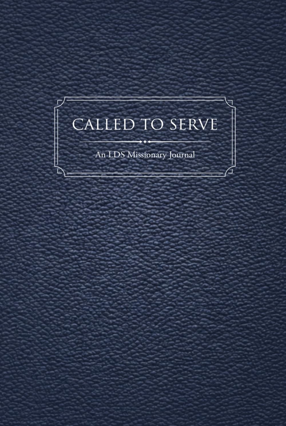 Called to Serve: A 400-Page LDS Missionary Journal: For Elders and Sisters of The Church of Jesus Christ of Latter-day Saints, with Companion Pages, ... Contact Sections, and Daily Reflections      Hardcover – March 3, 2026