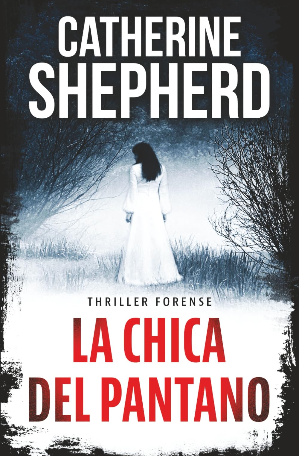 La chica del pantano: Thriller forense (Serie Julia Schwarz)