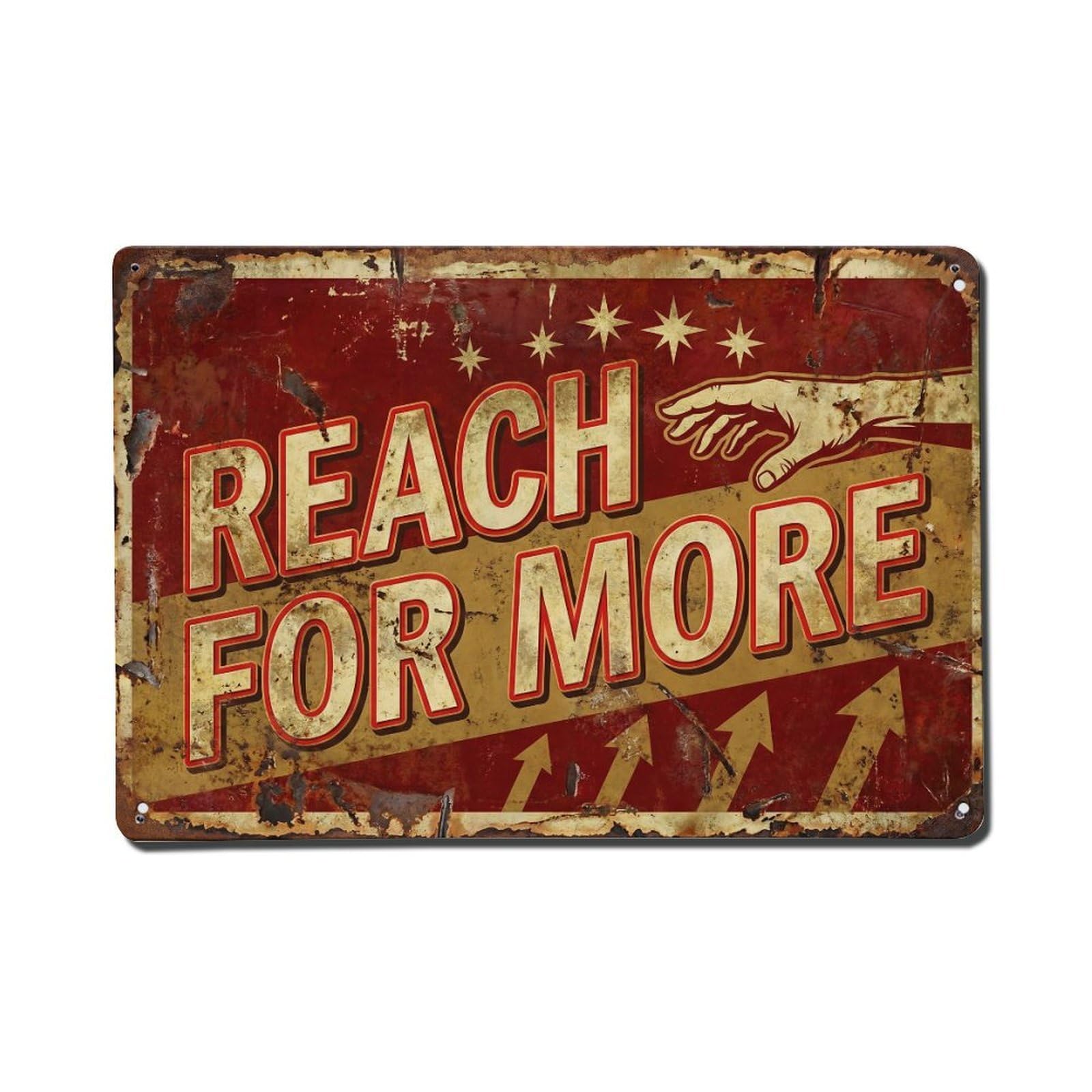Reach for More Ambition Retro Motivational Slogans Vintage Metal Tin Sign Wall Decor for Cafe, Club, Garden Metal Poster 8x12Inch
