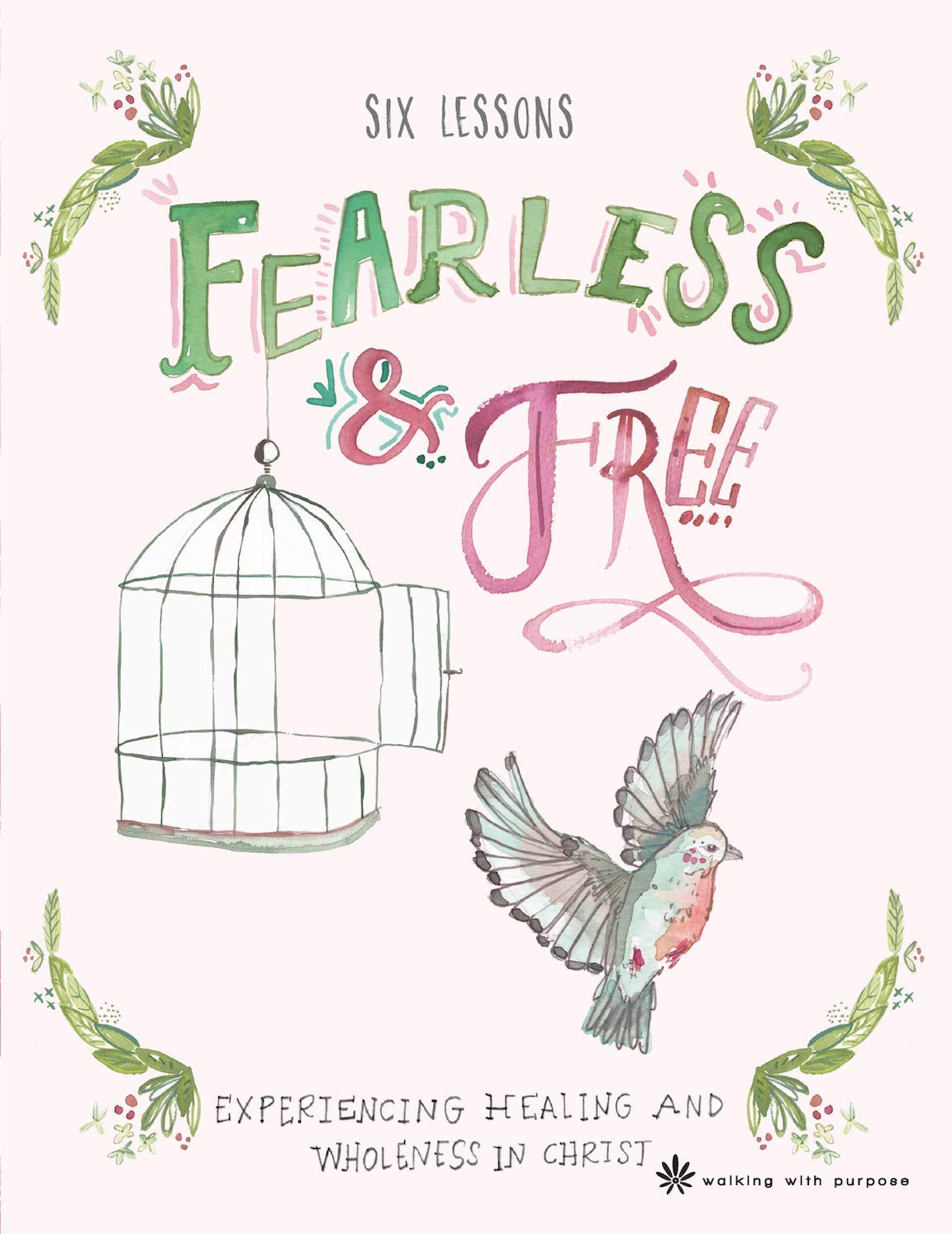 Fearless and Free 6Lesson Bible Study Lisa Brenninkmeyer