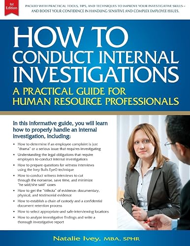 How to Conduct Internal Investigations: A Practical Guide for Human Resource Professionals