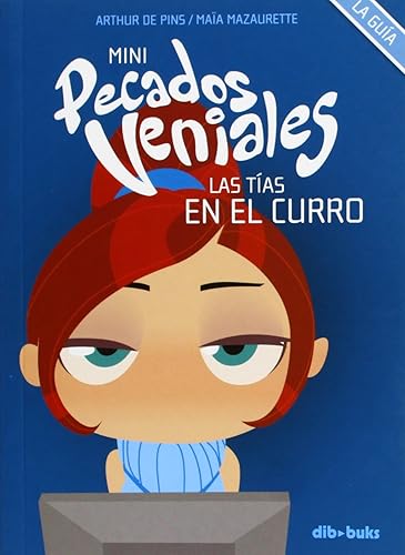 Mini pecados veniales 4: Las tías en el curro