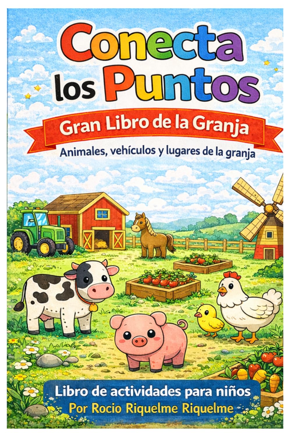 Conecta los Puntos: Gran Libro de la Granja (Conecta los Puntos para Niños)