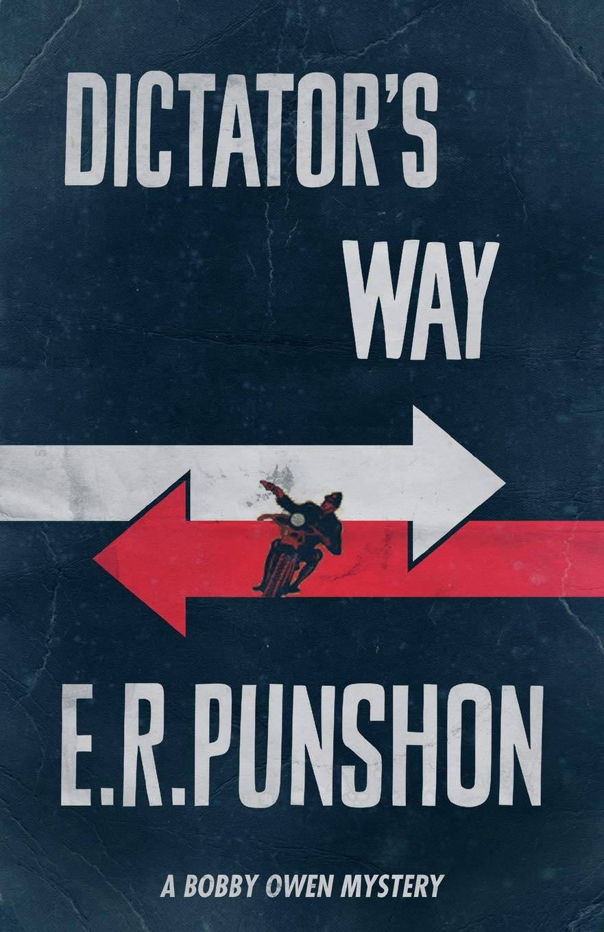 Dictator's Way: Volume 10 (The Bobby Owen Mysteries)