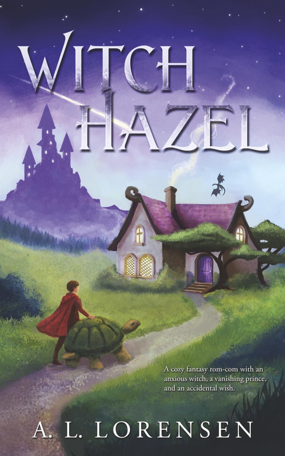 Witch Hazel: A Cozy Fantasy Rom-Com