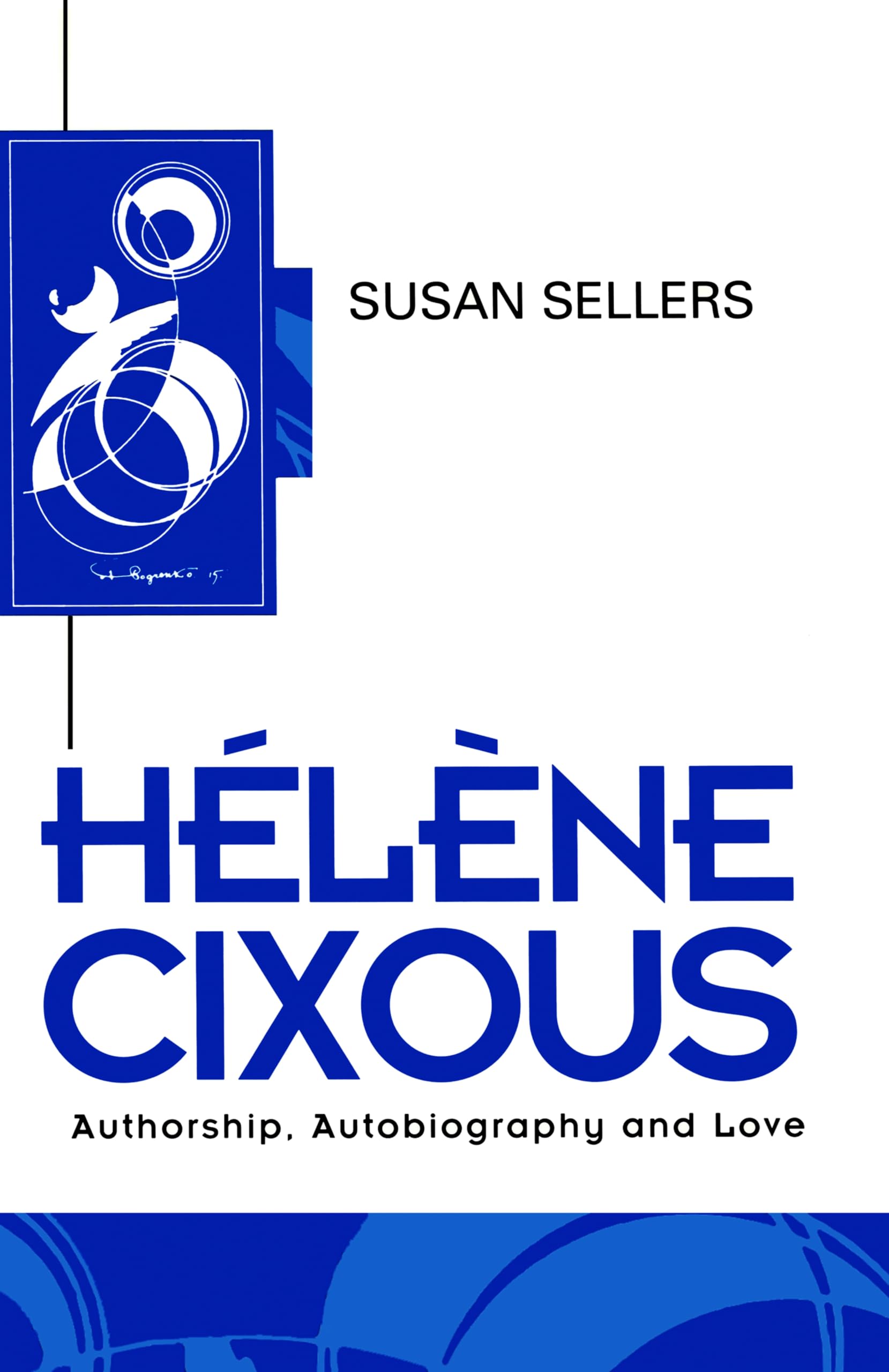Helene Cixous by Susan Sellers - 9780745612553