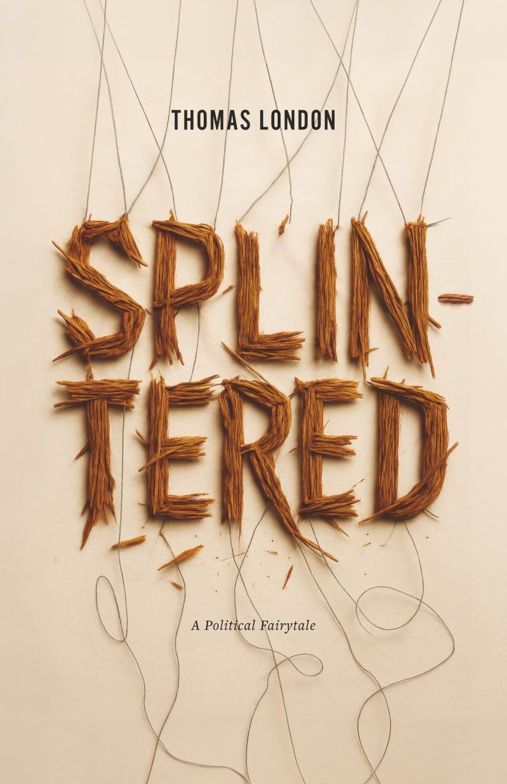 Splintered: A Political Fairy Tale