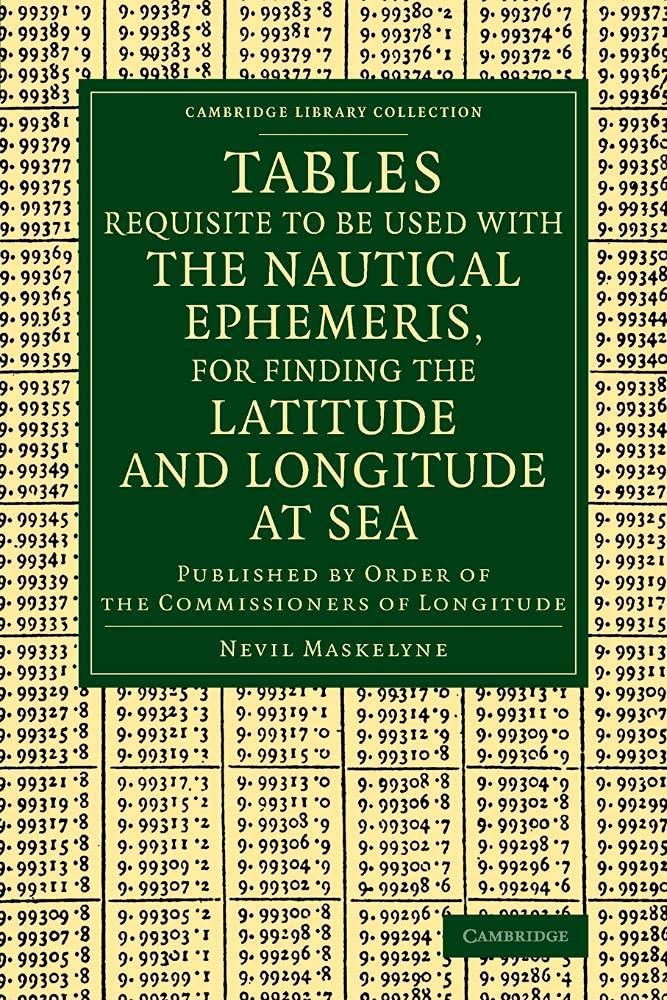 Tables Requisite to Be Used with the Nautical Ephemeris