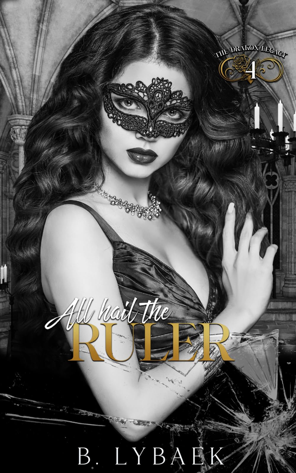 Ruler: A Dark Secret Society (The Drákon Legacy)