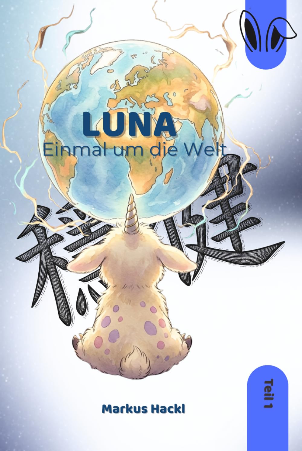 LUNA - Teil 1: Einmal um die Welt
