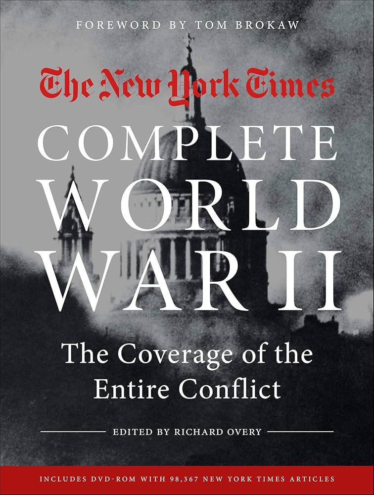 洋書 The New York Times Complete World War II NEW YORK TIMES COMPLETE WORLD WAR II: All the Coverage from