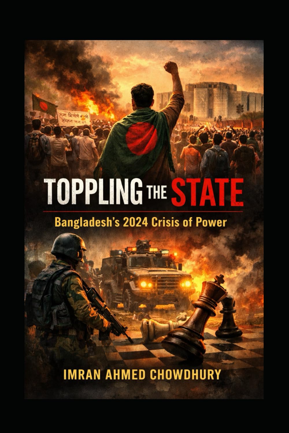 Toppling the State: Bangladesh’s 2024 Crisis of Power