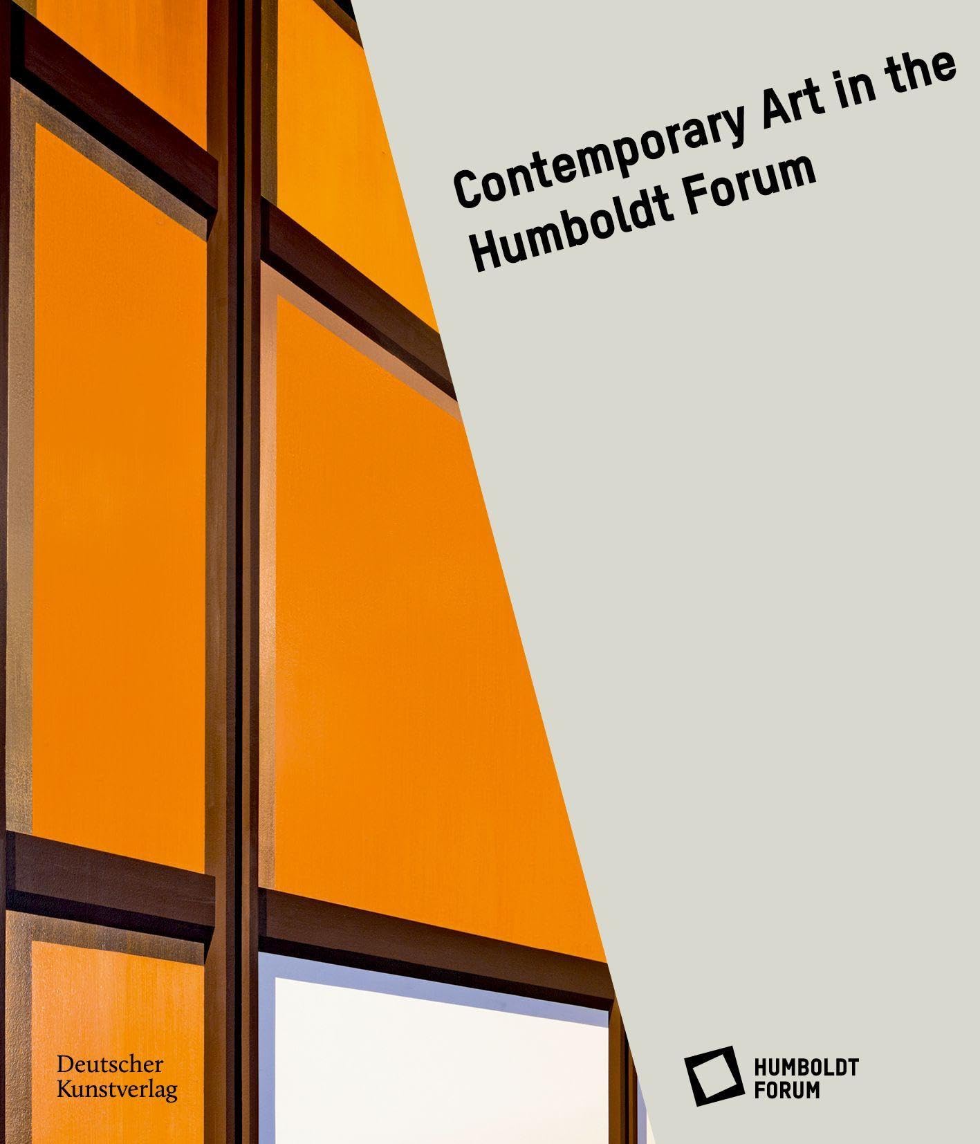 Contemporary Art at the Humboldt Forum livre d'art contemporain de Berlin