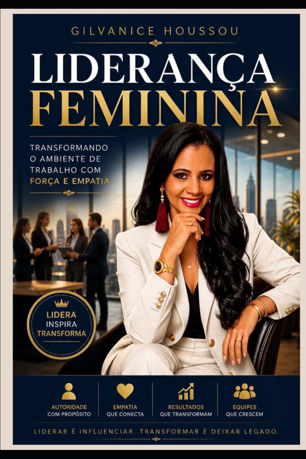 Liderança Feminina: Transformando o Ambiente de Trabalho com Força e Empatia