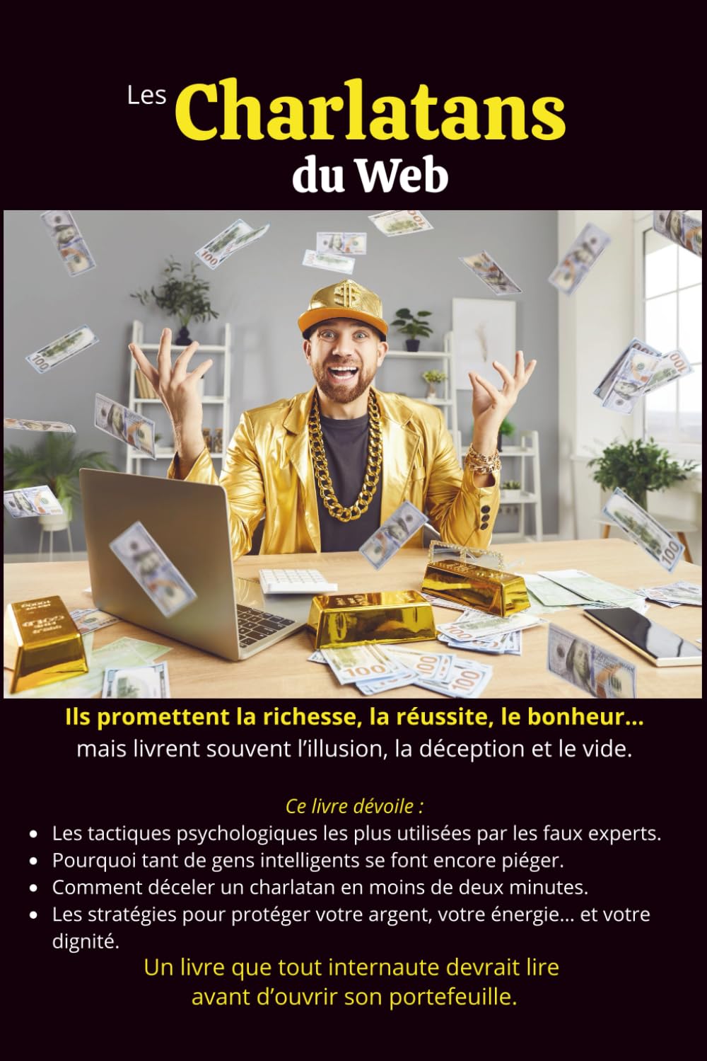 Les Charlatans du web: Comment démasquer les faux experts et éviter les arnaques en ligne (Jacques Tremblay Alias Papy Jack)