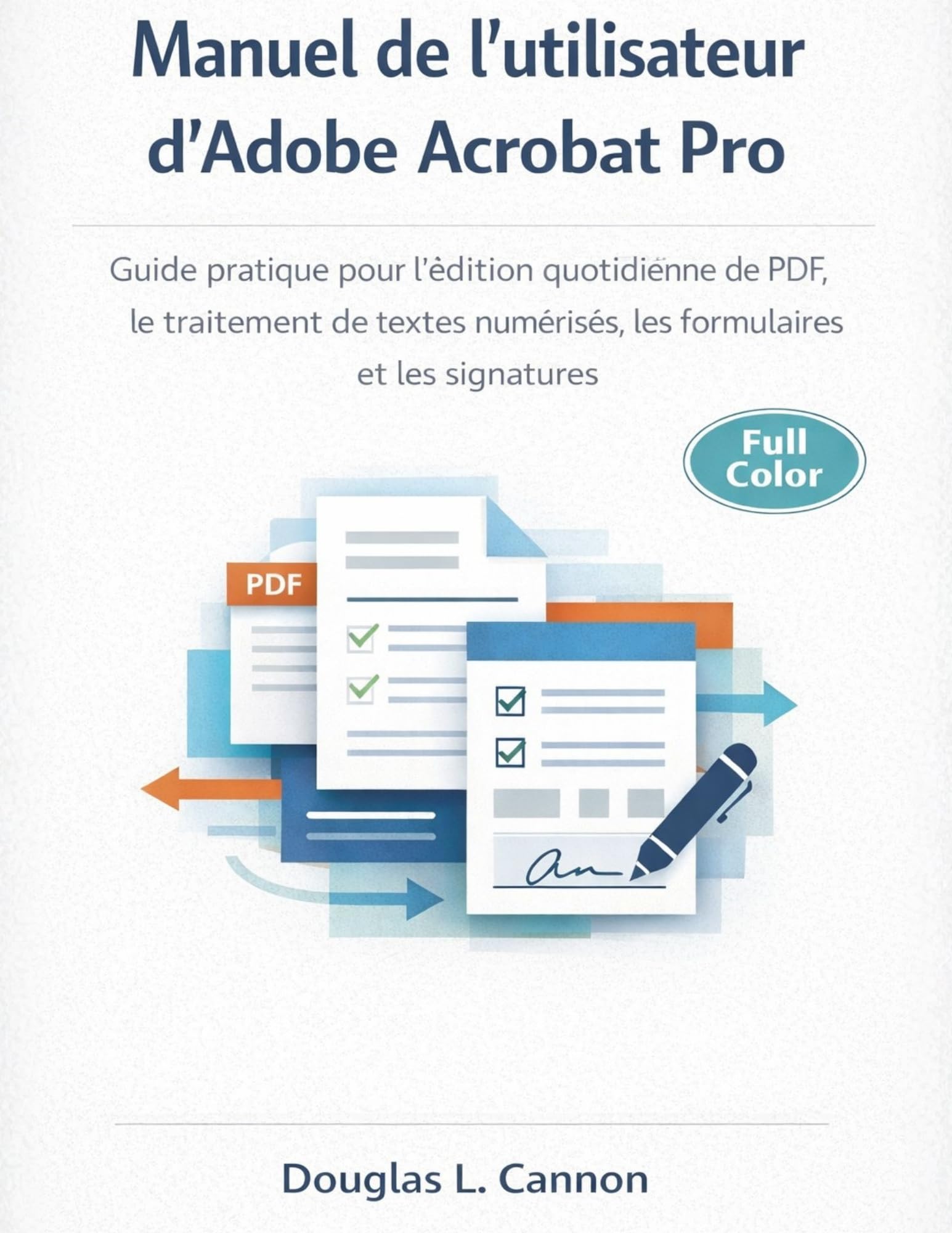 Manuel Adobe Acrobat Pro pour éditer un PDF et créer un formulaire