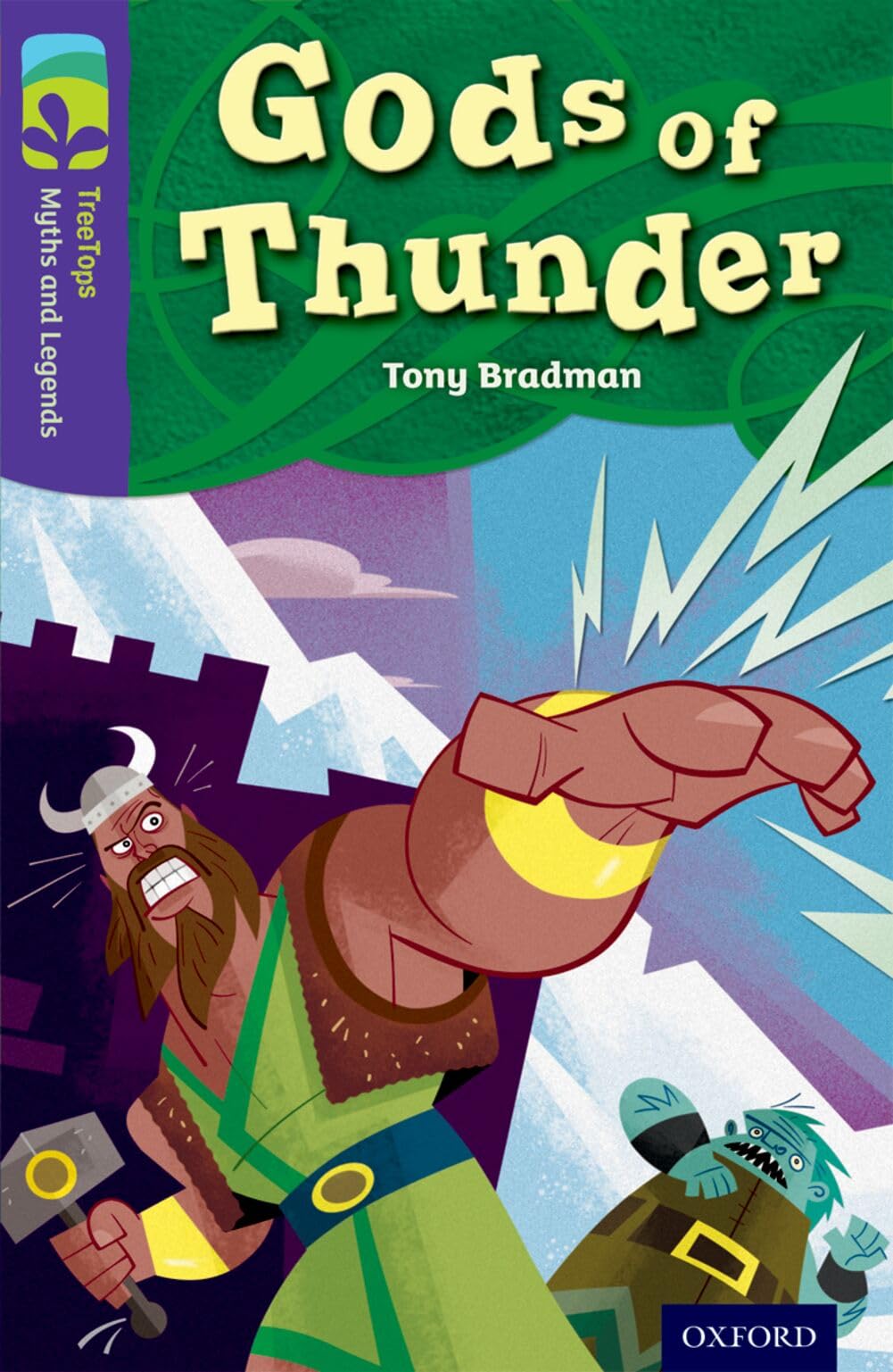 Oxford Reading Tree TreeTops Myths and Legends: Level 11: Gods Of Thunder by...