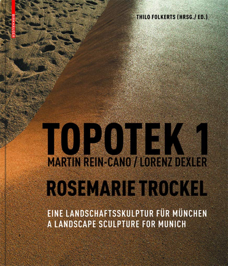 Monographie Topotek 1 Rosemarie Trockel sculpture de paysage Munich