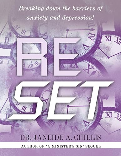 R.E.S.E.T Breaking down the Barriers of Anxiety and Depression through faith and God's word