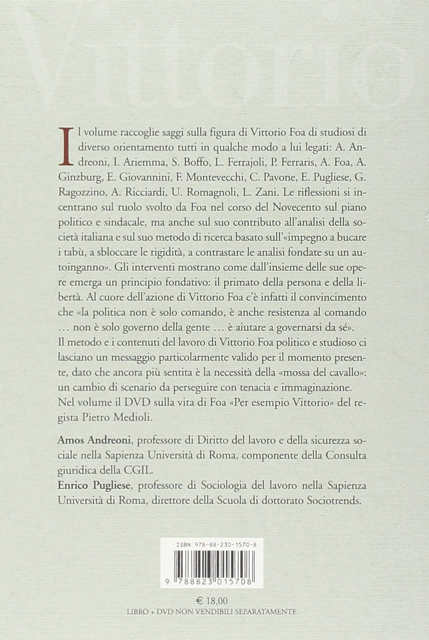 Vittorio Foa e le trasformazioni della società italiana. Con DVD