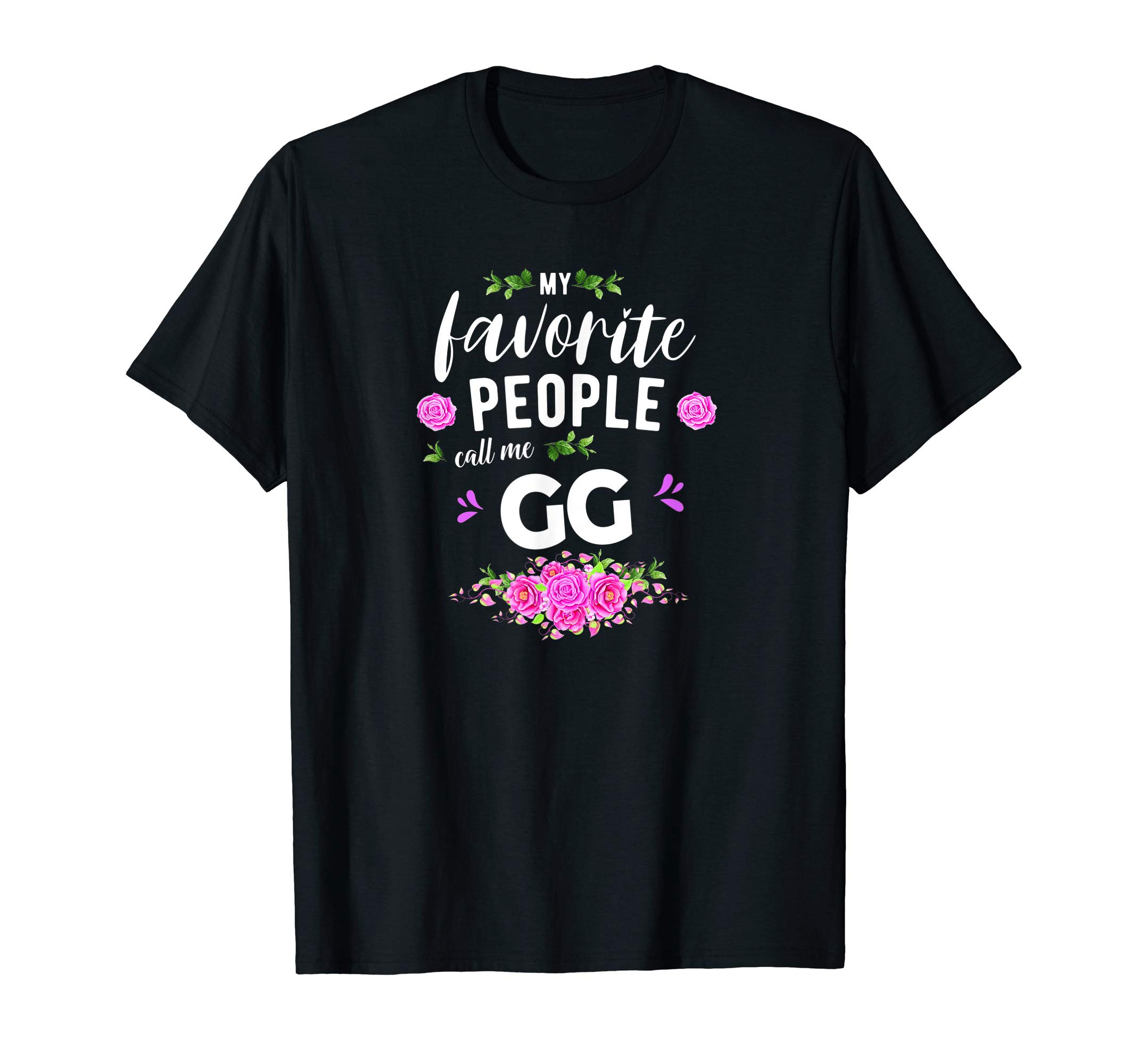 My Favorite People Call Me GG Grandma T-ShirtOEKO-TEX STANDARD 100
