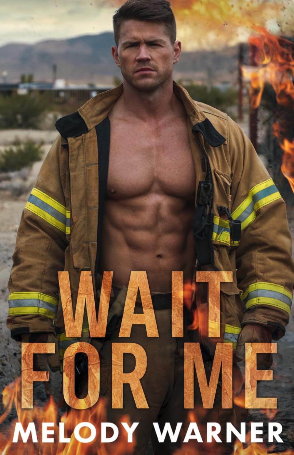 Wait for Me: A Small Town Grumpy Sunshine Firefighter Romance: 2 (The Burn of Duty)