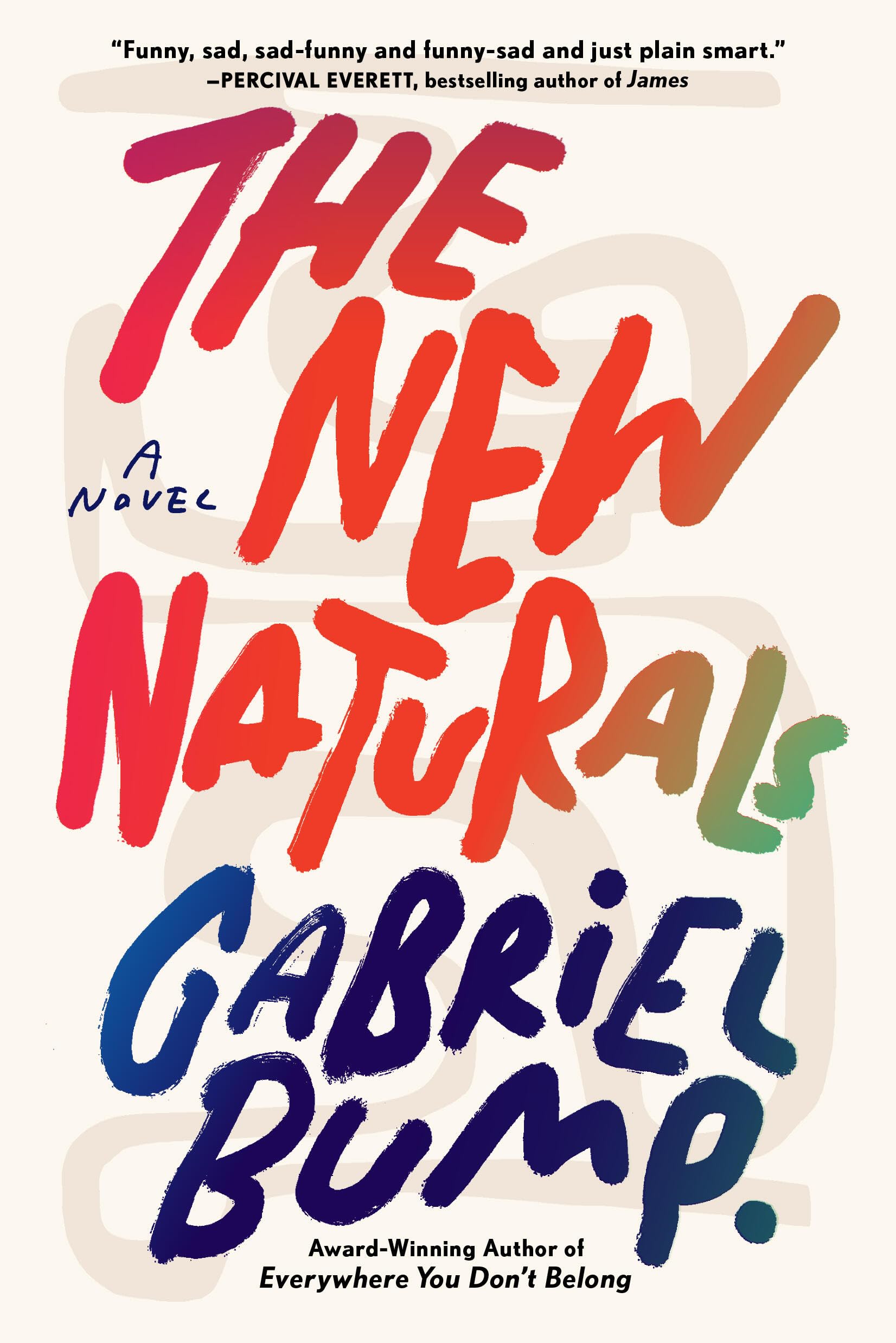 The New Naturals: A Novel