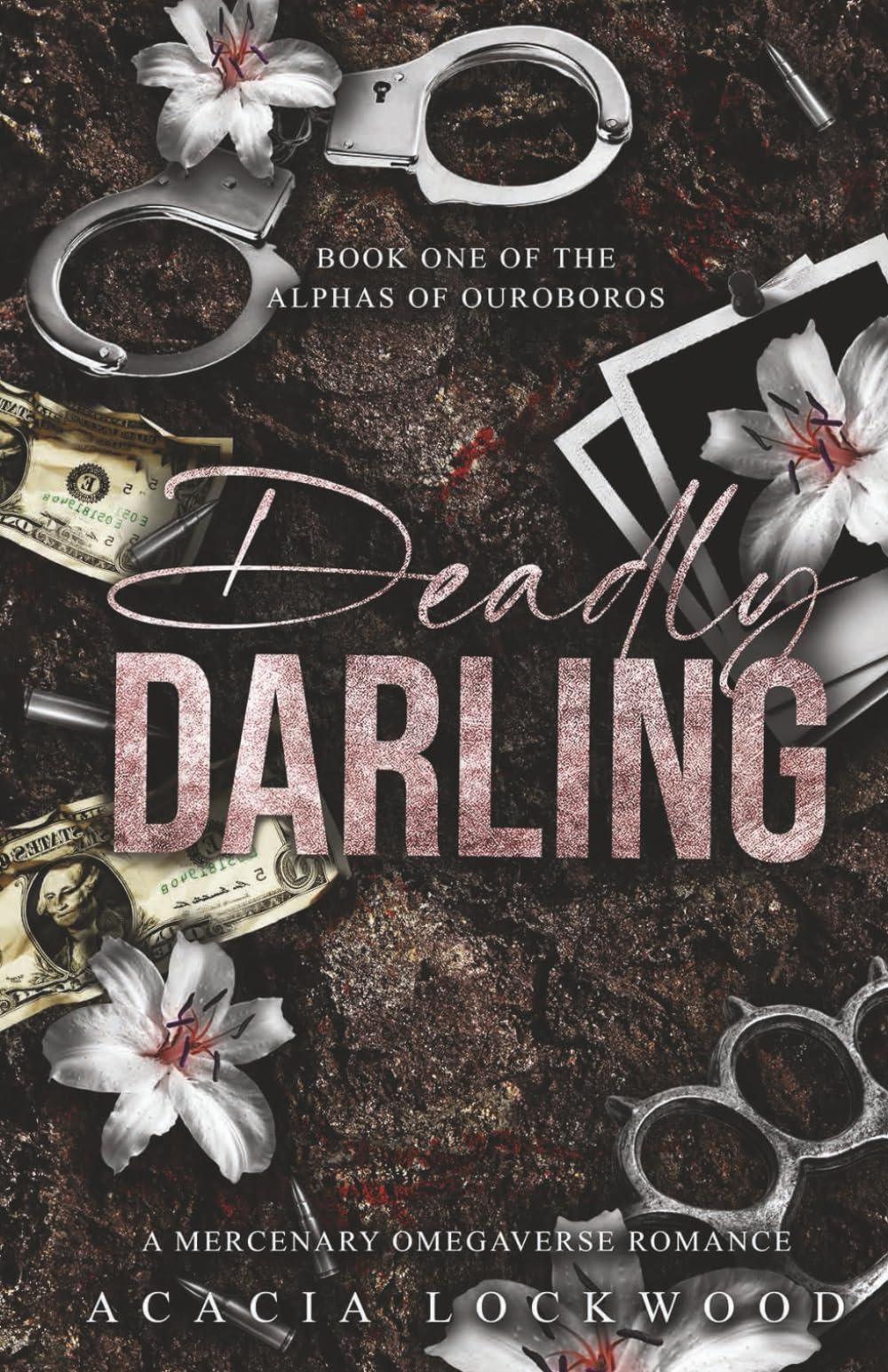 Deadly Darling: A Mercenary Omegaverse Romance: 1 (The Alphas of Ouroboros)
