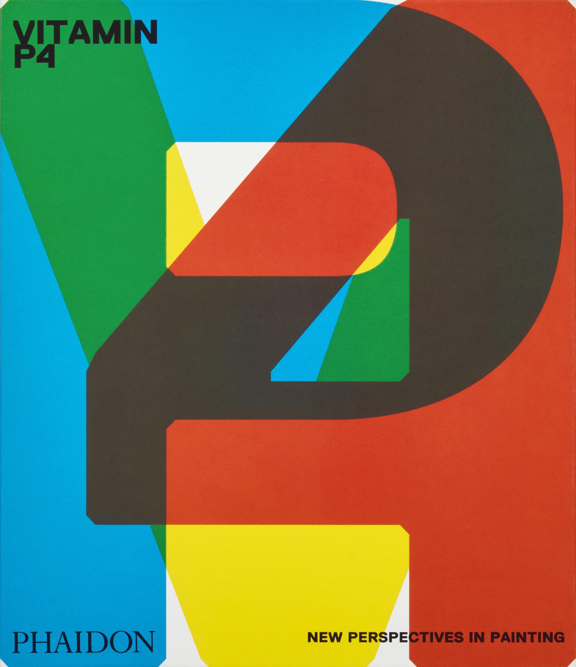 Vitamin P4: New Perspectives in Painting (ART)
