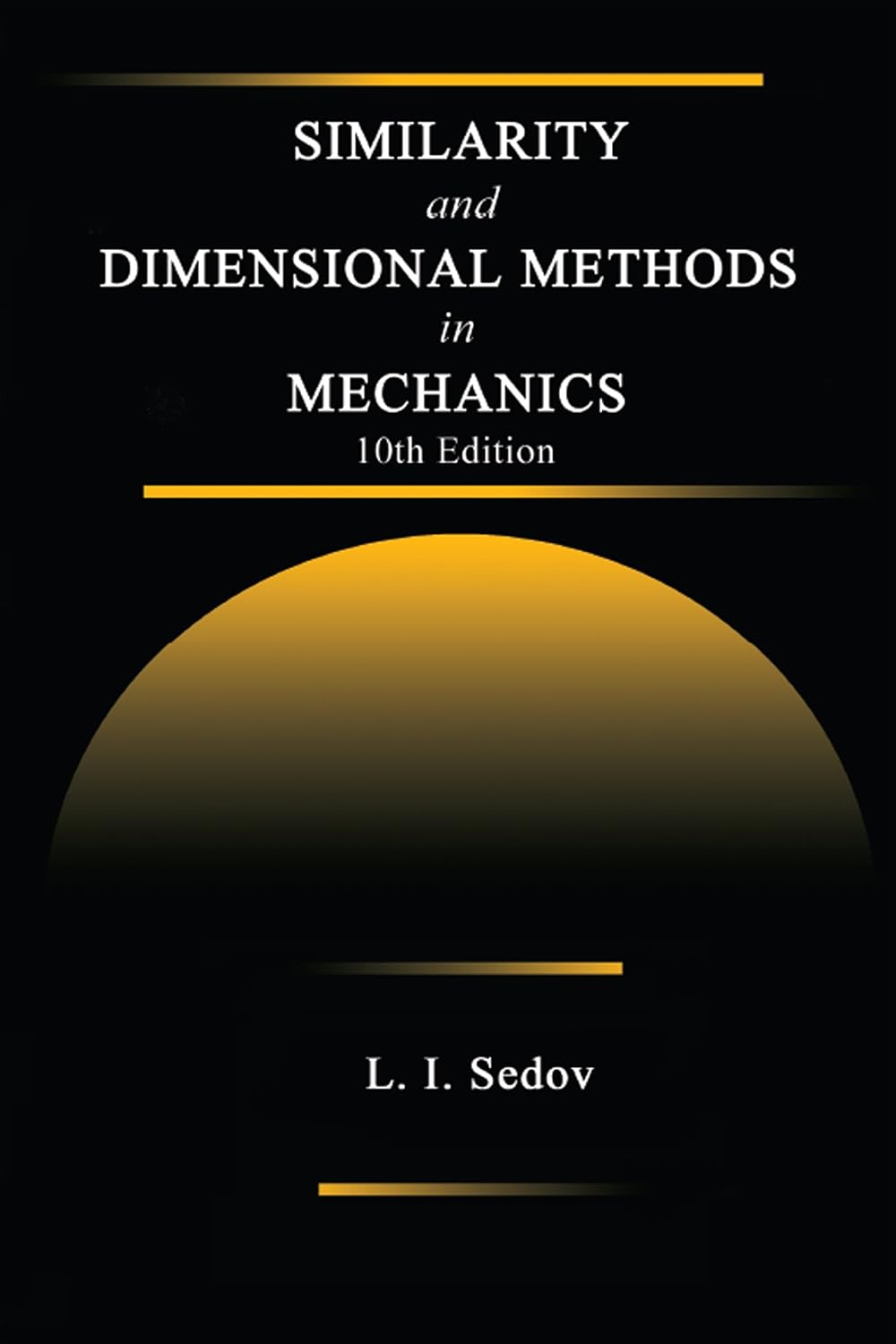 Similarity and Dimensional Methods in Mechanics      10th Edition, Kindle Edition