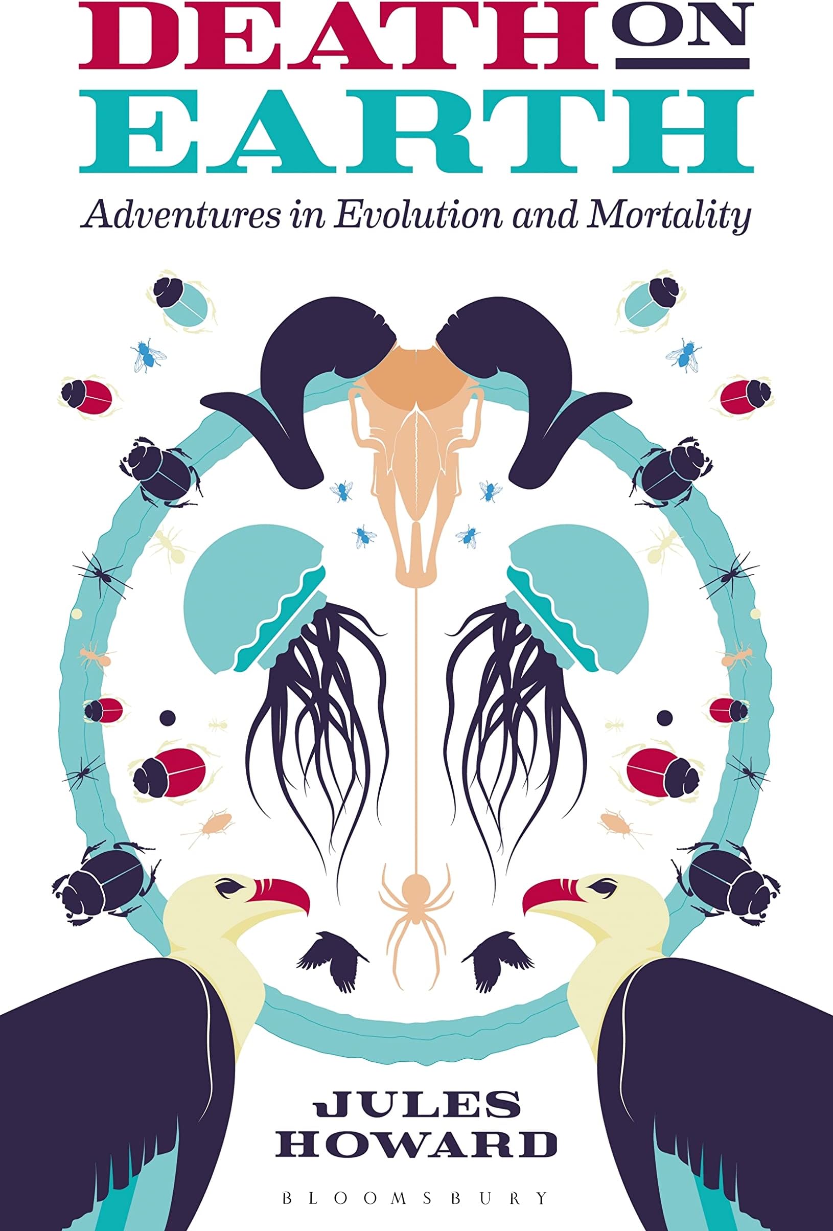 Death on Earth: Adventures in Evolution and Mortality
