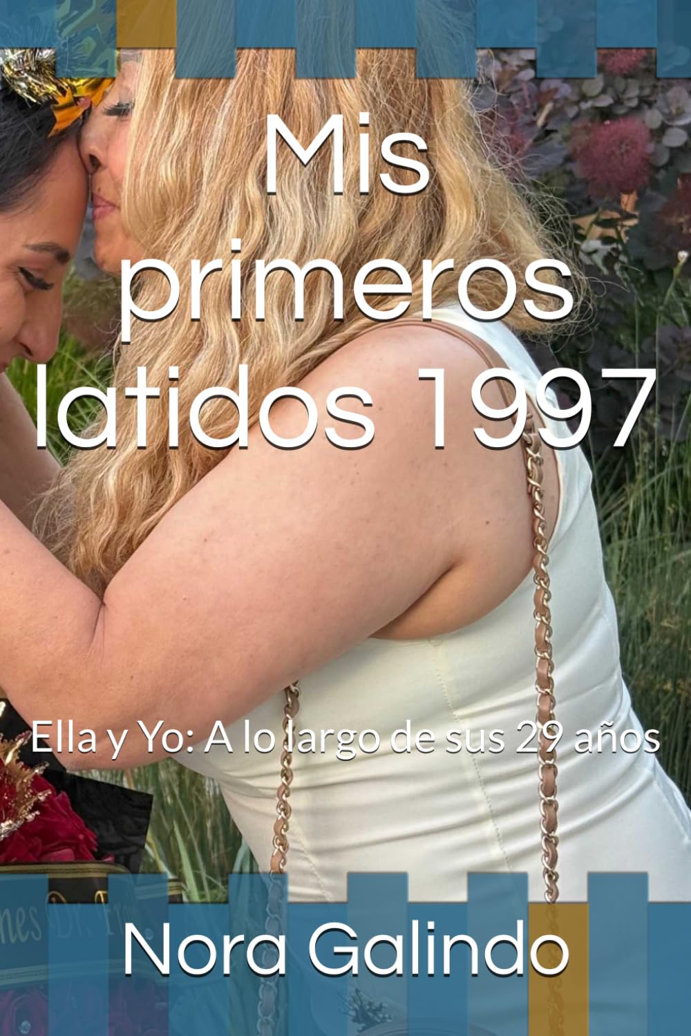 Mis primeros latidos 1997: Ella y Yo: A lo largo de sus 29 años