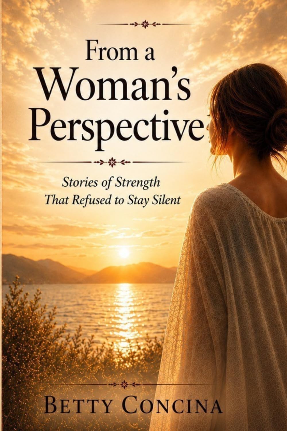 From a Woman’s Perspective: Stories of Strength That Refused to Stay Silent
