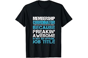 Membership Coordinator - Freaking Awesome T-Shirt