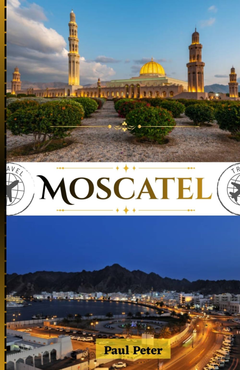 Moscatel Guía de viaje 2026: Un viaje refinado a través de estancias de lujo, experiencias exclusivas, elegancia cultural y la belleza atemporal de Omán en la Perla de Arabia.
