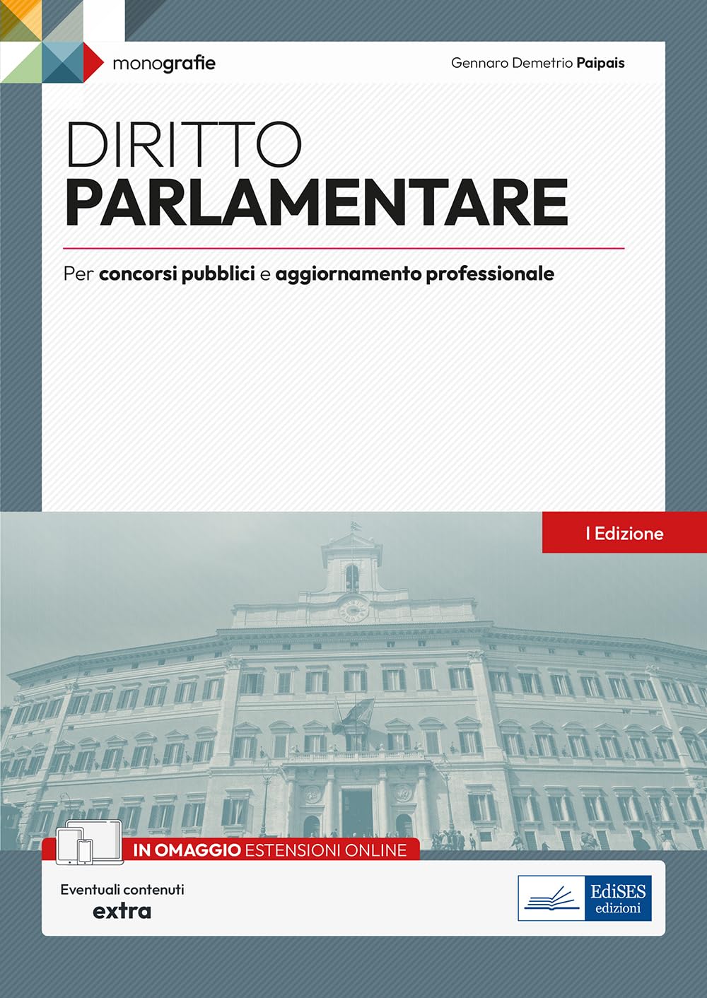 Diritto Parlamentare: Monografia Per Concorsi Pubblici E Aggiornamento Professionale - 4