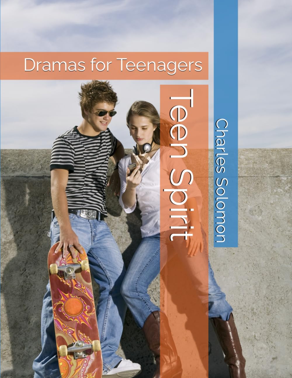 Teen Spirit: Dramas for Teenagers