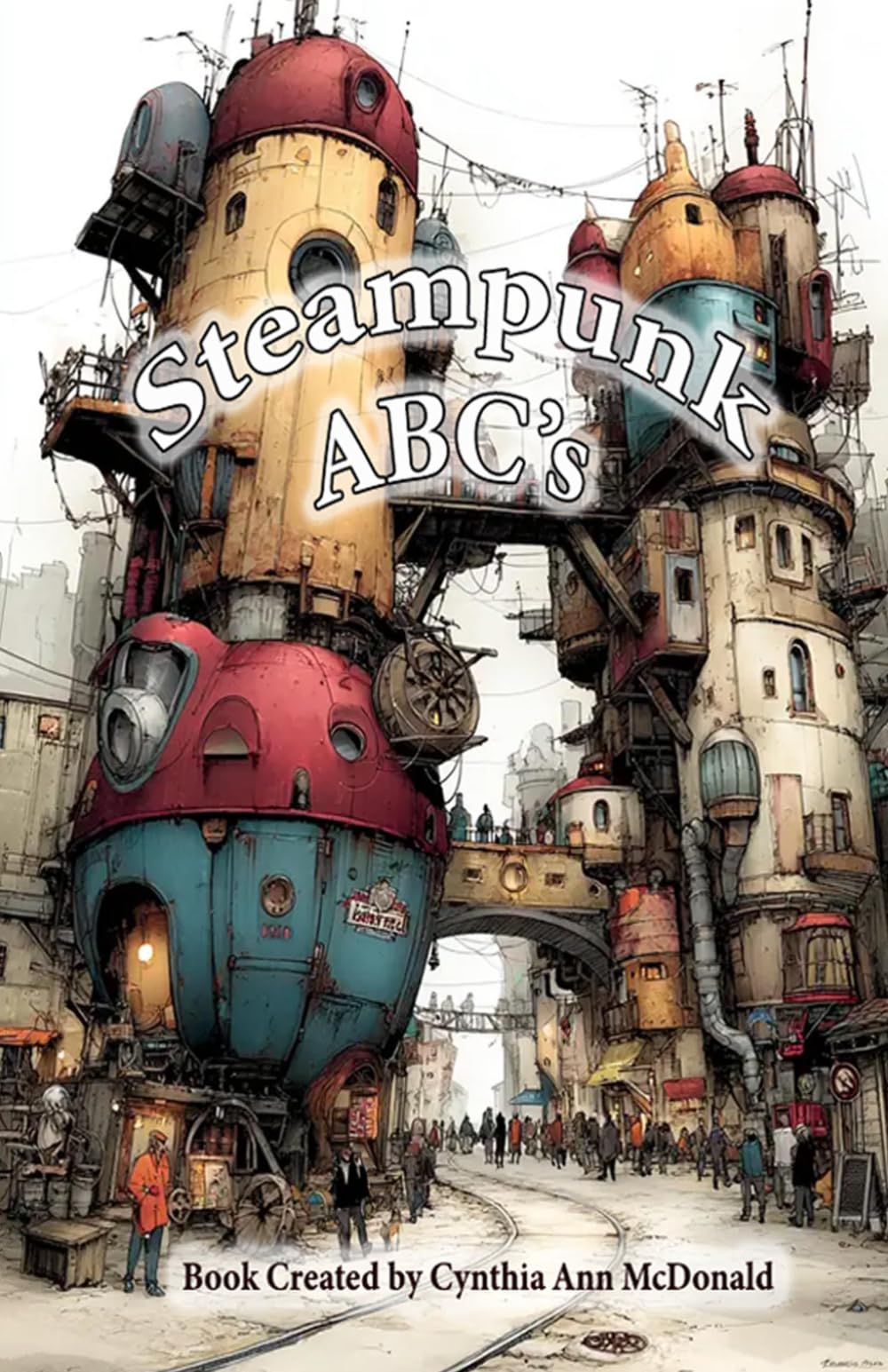 Steampunk ABC's: An Industrial look at the Alphabet