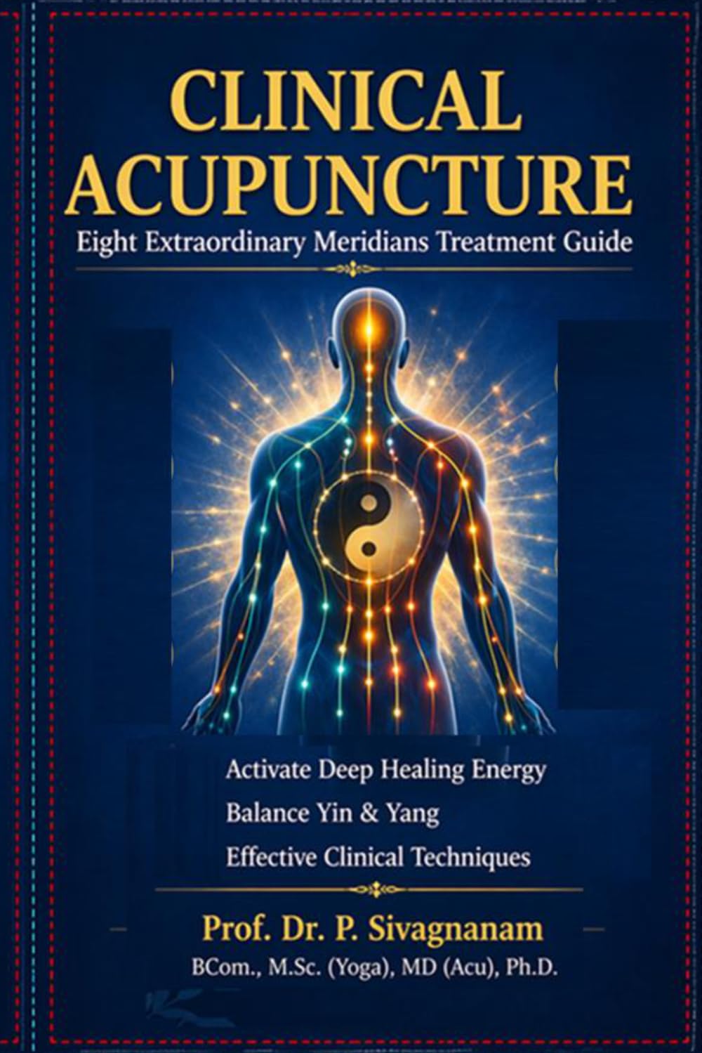 Clinical Acupuncture: Eight Extraordinary Meridians Treatment Guide
