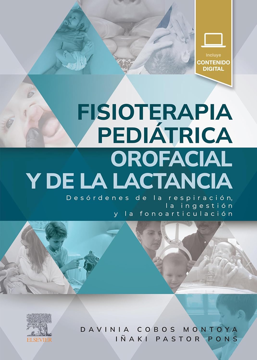 Fisioterapia pediátrica orofacial y de la lactancia: Desórdenes de la respiración, la ingestión y la fonoarticulación (Spanish Edition)      Kindle Edition